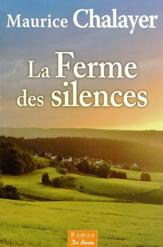 Livrenpoche : Ferme des silences (la) - Maurice Chalayer - Livre