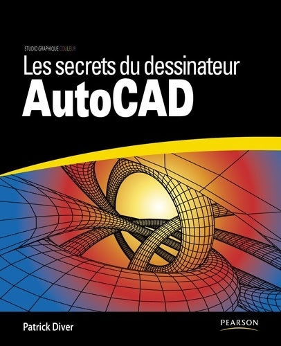 Livrenpoche : Les secrets du dessinateur autocad - Patrick Diver - Livre