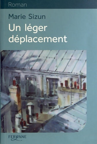 Livrenpoche : Un léger déplacement - Marie Sizun - Livre