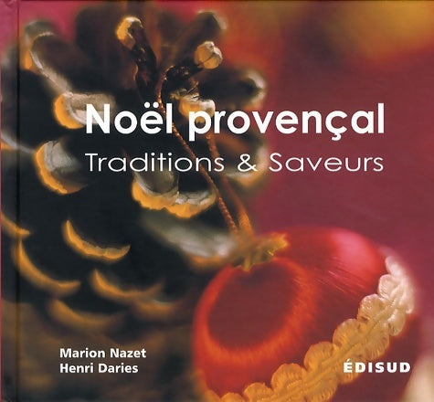 Livrenpoche : Noël provençal : Traditions & saveurs - Marion Nazet - Livre