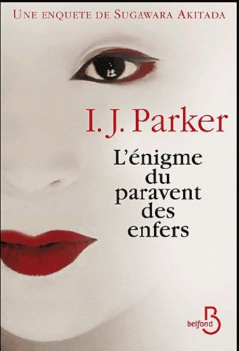 Livrenpoche : L'énigme du paravent des enfers - I. J. Parker - Livre