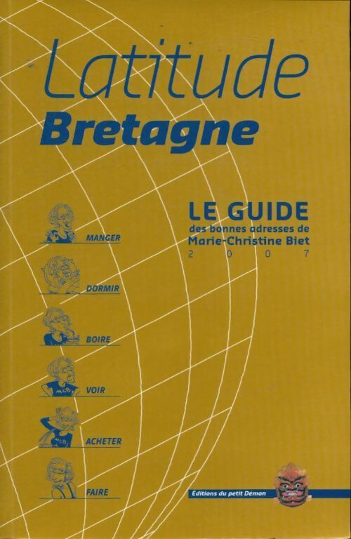 Livrenpoche : Latitude Bretagne : Le guide des bonnes adresses - Marie-Christine Biet - Livre