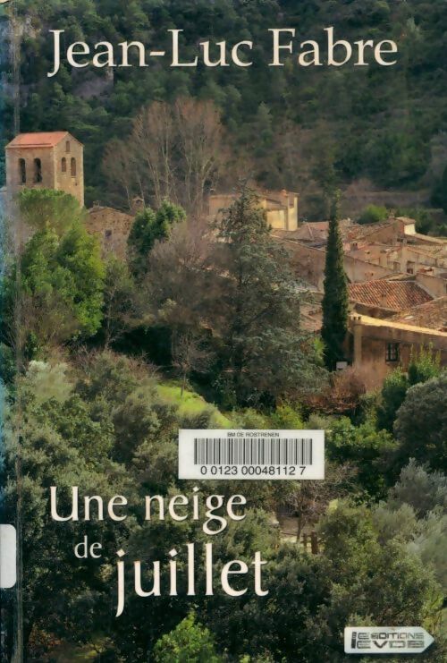 Livrenpoche : Une neige de juillet - Jean-Luc Fabre - Livre