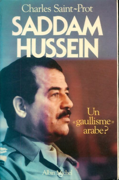 Livrenpoche : Saddam Hussein - Charles Saint-Prot - Livre