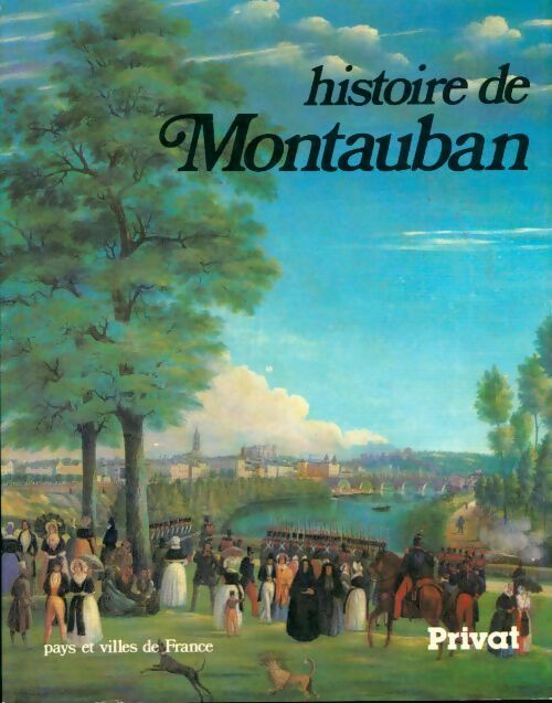 Livrenpoche : Histoire de Montauban - Daniel Ligou - Livre