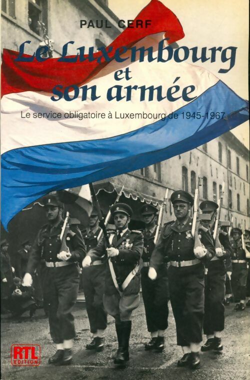 Livrenpoche : Le Luxembourg et son armée - Paul Cerf - Livre