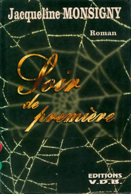 Livrenpoche : Soir de première - Jacqueline Monsigny - Livre