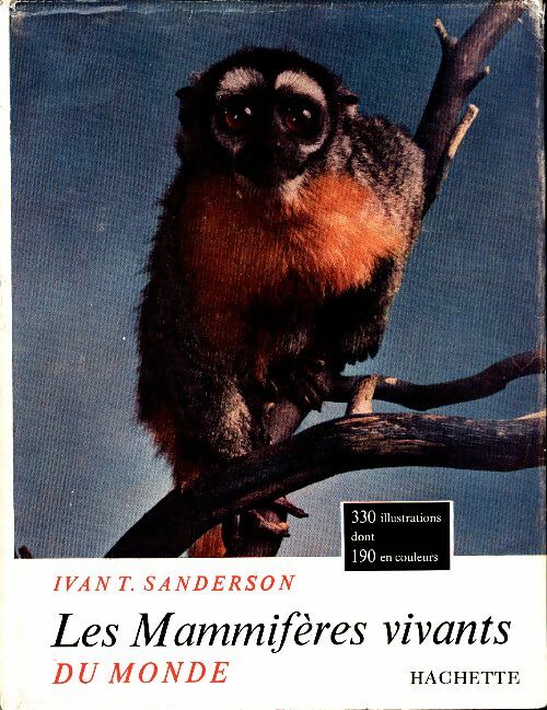 Livrenpoche : Les mammifères vivants du monde - Ivan T. Sanderson - Livre