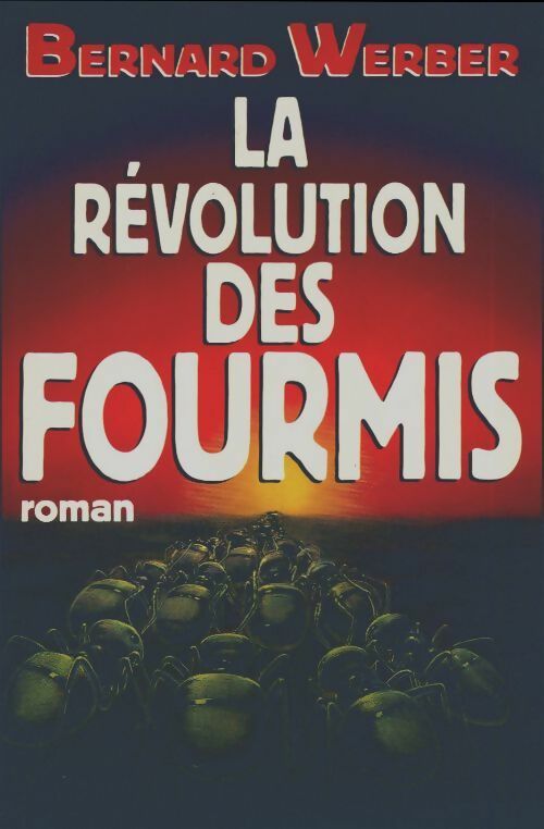 Livrenpoche : La révolution des fourmis - Bernard Werber - Livre