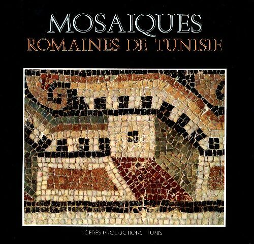 Livrenpoche : Mosaïques romaines de Tunisie - Georges Fradier - Livre