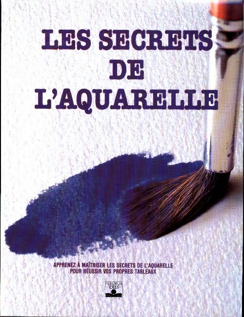 Livrenpoche : Les secrets de l'aquarelle - David Lewis - Livre