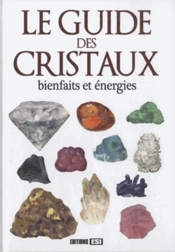 Livrenpoche : Le guide des cristaux : Bienfaits et énergies - Perceval - Livre