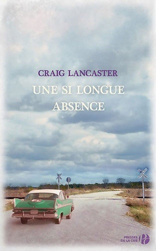 Livrenpoche : Une si longue absence - Craig Lancaster - Livre