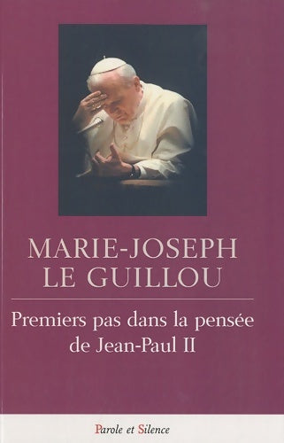 Livrenpoche : Premier pas dans la pensée de Jean-Paul ii - Le Guillou Mjr - Livre