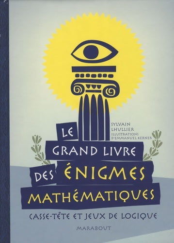 Livrenpoche : Le grand livre des énigmes mathématiques - Sylvain Lhullier - Livre