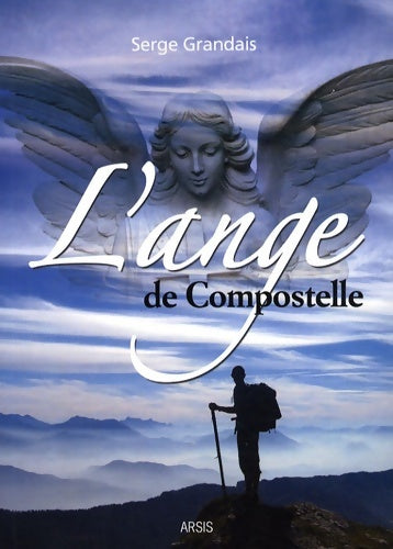 Livrenpoche : L'ange de compostelle - Serge Grandais - Livre