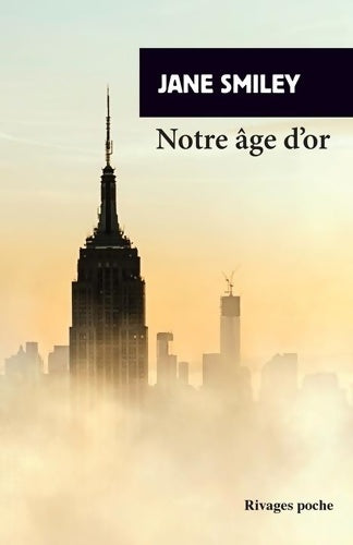 Livrenpoche : Un siècle américain III : Notre âge d'or - Jane Smiley - Livre
