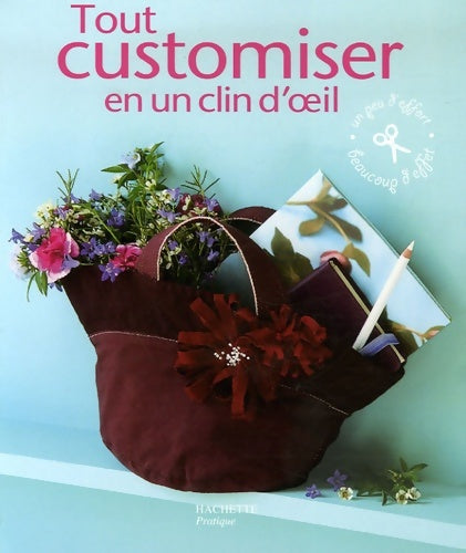 Livrenpoche : Tout customiser en un clin d'oeil - Virginie Rousset - Livre