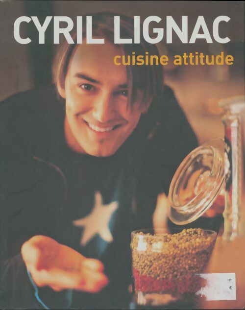 Livrenpoche : Cuisine attitude - Cyril Lignac - Livre