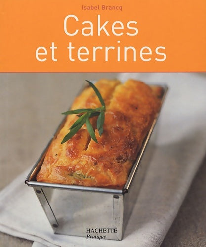 Livrenpoche : Cakes et terrines - Isabelle Brancq - Livre