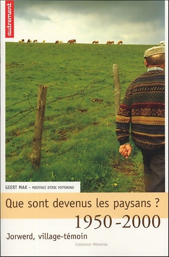 Livrenpoche : Que sont devenus les paysans ? - Geert Mak - Livre