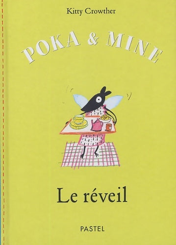Livrenpoche : Poka et mine le réveil - Kitty Crowther - Livre