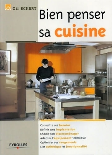 Livrenpoche : Bien penser sa cuisine - Gil Eckert - Livre