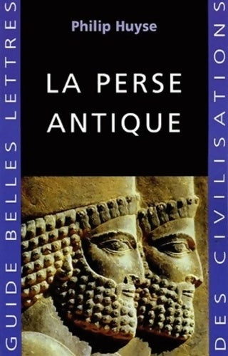 Livrenpoche : La perse antique - Philip Huyse - Livre