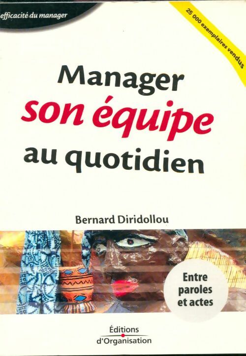 Livrenpoche : Manager son équipe au quotidien - Bernard Diridollou - Livre