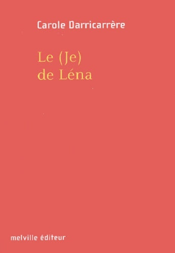Livrenpoche : (je) de lena (le) - Darricarrere Carole - Livre