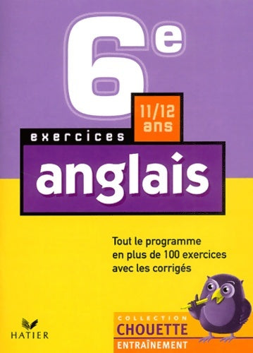 Livrenpoche : Chouette entraînement : Anglais 6e - 11-12 ans - Chouette Entraînement Hatier - Livre
