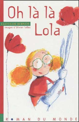 Livrenpoche : Oh la la lola ! - Clotilde Bernos - Livre