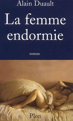 Livrenpoche : La femme endormie - Alain Duault - Livre