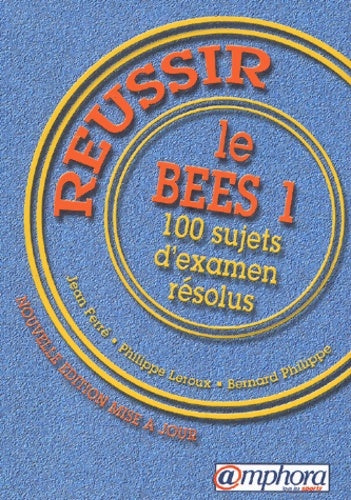 Livrenpoche : Réussir le b. E. E. S. 1 : 100 sujets d'examen résolus - Bernard Turpin - Livre