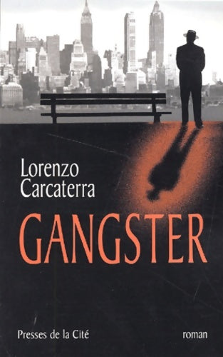 Livrenpoche : Gangster - Lorenzo Carcaterra - Livre
