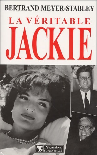 Livrenpoche : La véritable Jackie - Bertrand Meyer-Stabley - Livre