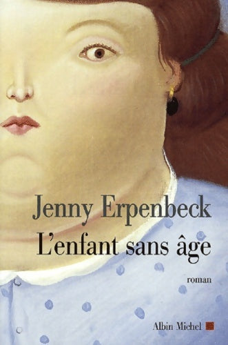 Livrenpoche : L'enfant sans âge - Jenny Erpenbeck - Livre