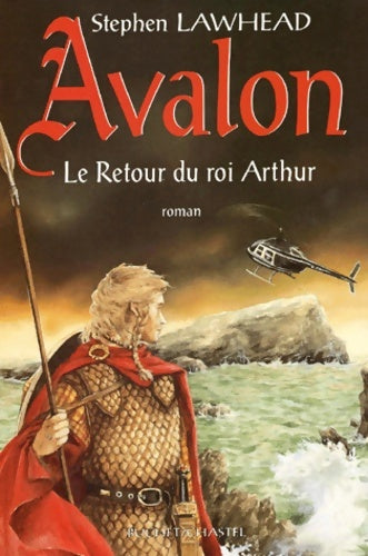 Livrenpoche : Avalon : le retour du roi Arthur - Stephen Lawhead - Livre