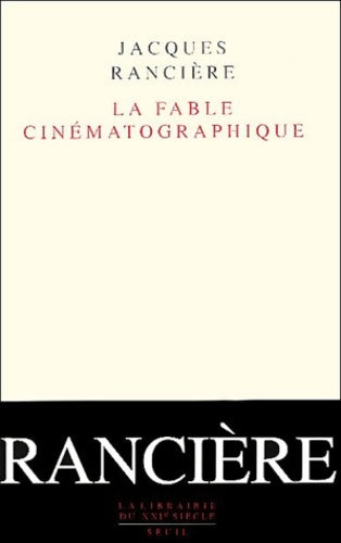 Livrenpoche : La fable cinématographique - Jacques Rancière - Livre