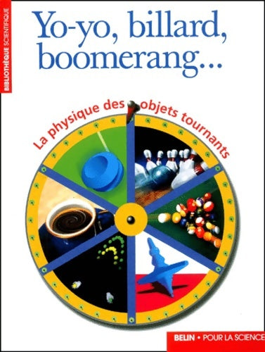Livrenpoche : Yo-yo billard boomerang... : La physique des objets tournants - Collectif - Livre