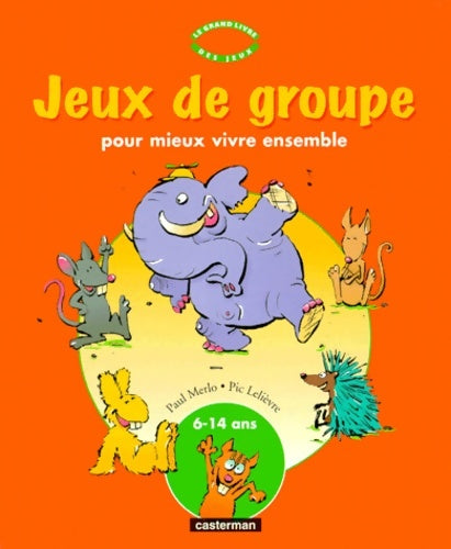 Livrenpoche : Jeux de groupe - Pic Merlo - Livre