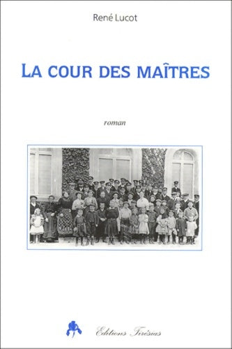 Livrenpoche : La cour des maîtres - René Lucot - Livre