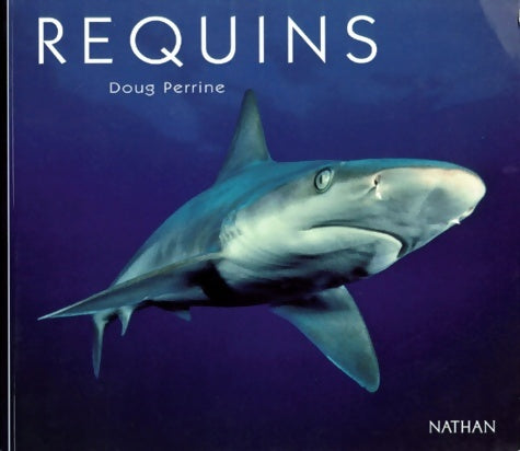 Livrenpoche : Requins - Doug Perrine - Livre