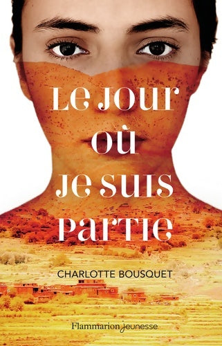 Livrenpoche : Le jour où je suis partie - Charlotte Bousquet - Livre