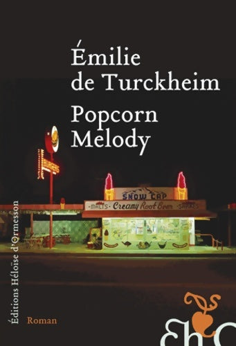 Livrenpoche : Popcorn Melody - Emilie De Turckheim - Livre