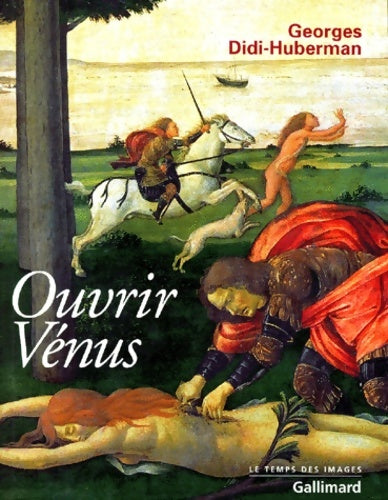 Livrenpoche : Ouvrir venus - Georges Didi Huberman - Livre