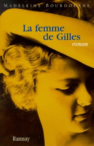 Livrenpoche : La femme de gilles - Madeleine Bourdouxhe - Livre