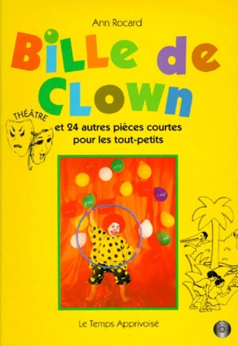 Livrenpoche : Bille de clown ! - Ann Rocard - Livre