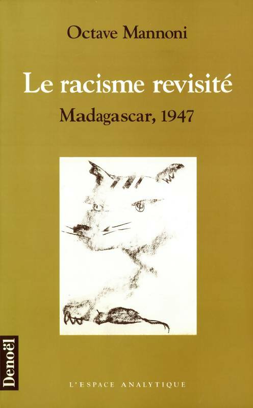 Livrenpoche : Le racisme revisité : Madagascar 1947 - Octave Mannoni - Livre