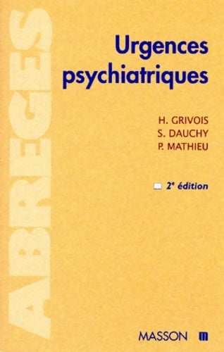 Livrenpoche : Urgences psychiatriques - Grivois H. - Livre
